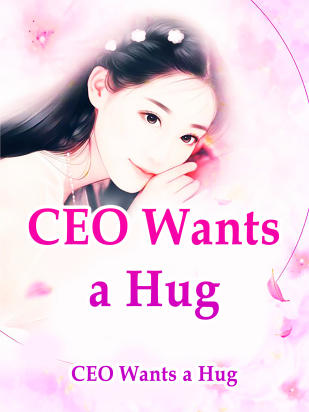CEO Wants a Hug
